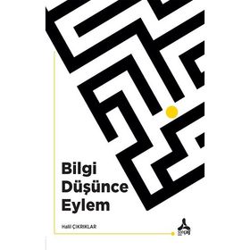 Bilgi Düşünce Eylem Halil Çıkrıklar
