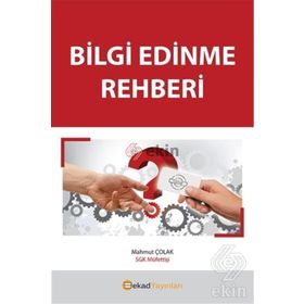Bilgi Edinme Rehberi - Mahmut Çolak