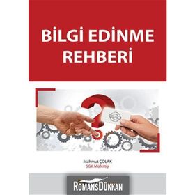 Bilgi Edinme Rehberi - Mahmut Çolak