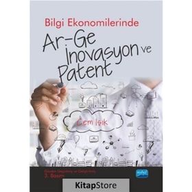 Bilgi Ekonomilerinde Ar-ge İnovasyon ve Patent - Cem Işık - Nobel Akademik Yayıncılık