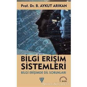 BILGI ERİŞİM SISTEMLERI BILGI ERİŞİMDE DIL SORUNLARI - AYKUT ARIKAN