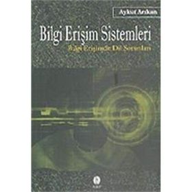 BILGI ERİŞİM SISTEMLERI BILGI ERİŞİMDE DIL SORUNLARI - AYKUT ARIKAN