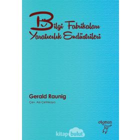 Bilgi Fabrikaları Yaratıcılık Endüstrileri - Gerald Raunig