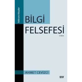 BILGI FELSEFESI - A. KADIR ÇÜÇEN