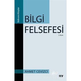 BILGI FELSEFESI - AHMET CEVIZCI