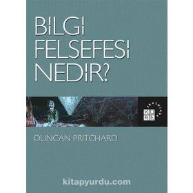 Bilgi Felsefesi Nedir ?- Duncan Pritchard