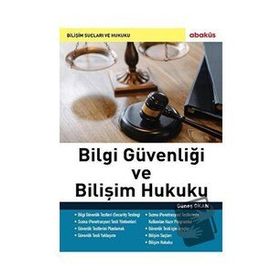 Bilgi Güvenliği ve Bilişim Hukuku - Güneş Okan