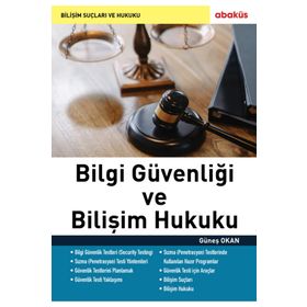 Bilgi Güvenliği ve Bilişim Hukuku - Güneş Okan