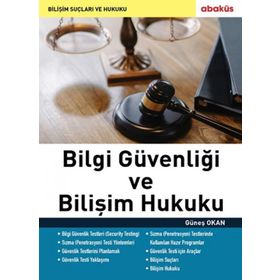 Bilgi Güvenliği ve Bilişim Hukuku - Güneş Okan