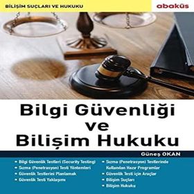 Bilgi Güvenliği ve Bilişim Hukuku - Güneş Okan