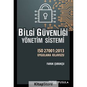 Bilgi Güvenliği Yönetim Sistemi - Faruk Çubukçu