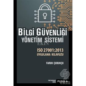 Bilgi Güvenliği Yönetim Sistemi - Faruk Çubukçu
