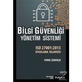 Bilgi Güvenliği Yönetim Sistemi - Faruk Çubukçu