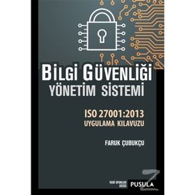 Bilgi Güvenliği Yönetim Sistemi - Faruk Çubukçu