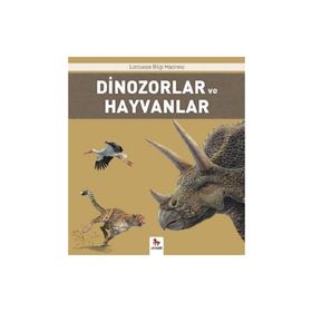 BILGI HAZINESI - DINOZORLAR - JULIA BRUCE