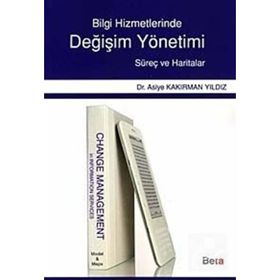 Bilgi Hizmetlerinde Değişim Yönetimi-Dr. Asiye Kakırman Yıldız