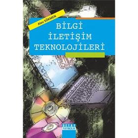 BILGI İLETİŞİM TEKNOLOJILERI - ALEV SÖKMEN