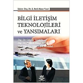 Bilgi İletişim Teknolojileri ve Yansımaları - Z. Beril Akıncı Vural