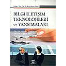 Bilgi İletişim Teknolojileri ve Yansımaları - Z. Beril Akıncı Vural