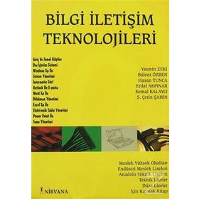 BILGI İLETİŞİM TEKNOLOJILERI - YASMIN ZEKI, BÜLENT ÖZBEN, HASAN TUNCA, ERDAL AKPINAR, KEMAL KALAYCI, S. ÇETİN ŞAHİN