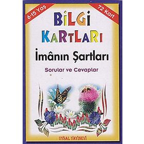 Bilgi Kartları - İmanın Şartları 72 Kart 6 - 15 Yaş - Mürşide Uysal Asım Uysal