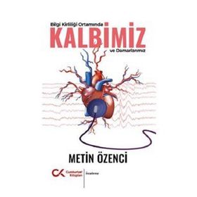 Bilgi Kirliliği Ortamında Kalbimiz ve Damarlarımız Cumhuriyet Kitapları Yayınları