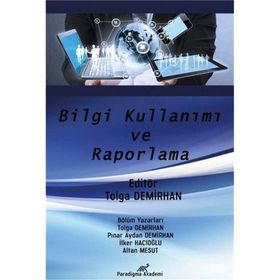 Bilgi Kullanımı ve Raporlama - Tolga Demirhan