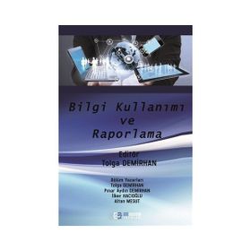 Bilgi Kullanımı ve Raporlama - Tolga Demirhan