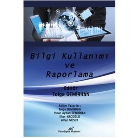 Bilgi Kullanımı ve Raporlama - Tolga Demirhan
