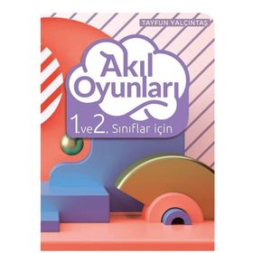 Bilgi Küpü Yayınları 1. ve 2. Sınıf Akıl Oyunları