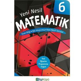 Bilgi Küpü Yayınları 6. Sınıf Yeni Nesil Matematik