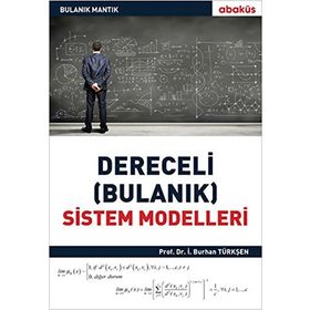 Bilgi Küpü Yayınları Dereceli (Bulanık) Sistem Modelleri