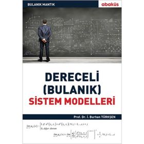 Bilgi Küpü Yayınları Dereceli (Bulanık) Sistem Modelleri