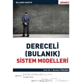 Bilgi Küpü Yayınları Dereceli (Bulanık) Sistem Modelleri