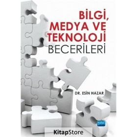 Bilgi, Medya Ve Teknoloji Becerileri - Esin Hazar