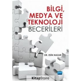 Bilgi, Medya Ve Teknoloji Becerileri - Esin Hazar