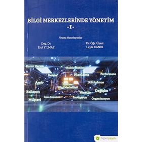 Bilgi Merkezlerinde Yönetim 1 - Erol Yılmaz - Leyla Kanık