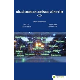 Bilgi Merkezlerinde Yönetim 2 - Erol Yılmaz - Leyla Kanık