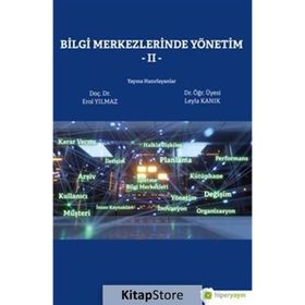 Bilgi Merkezlerinde Yönetim 2 - Erol Yılmaz - Leyla Kanık