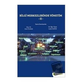 Bilgi Merkezlerinde Yönetim 2 - Erol Yılmaz - Leyla Kanık