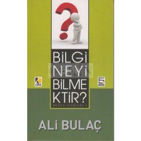 BILGI NEYI BILMEKTIR? - ALI BULAÇ (ISBN:9786353146800)