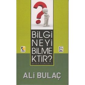 BILGI NEYI BILMEKTIR? - ALI BULAÇ (ISBN:9786353146800)