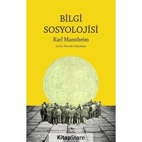 Bilgi Sosyolojisi - Karl Mannheim