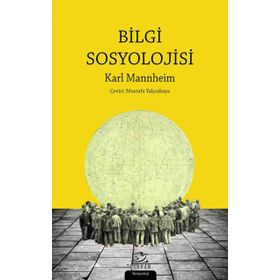 Bilgi Sosyolojisi - Karl Mannheim