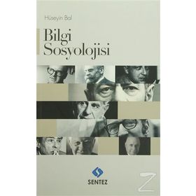 Bilgi Sosyolojisi - Mustafa Aydın