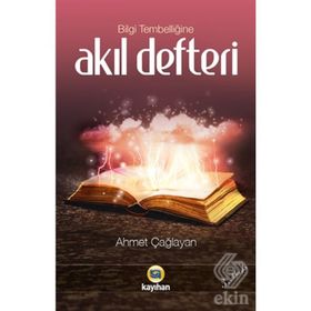 BILGI TEMBELLİĞİNE AKIL DEFTERI - AHMET ÇAĞLAYAN