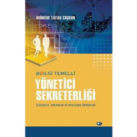 Bilgi Temelli Yönetici Sekreterliği - Mümine Tayan Coşkun