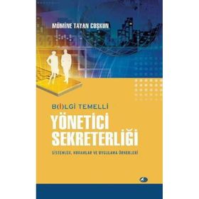 Bilgi Temelli Yönetici Sekreterliği - Mümine Tayan Coşkun