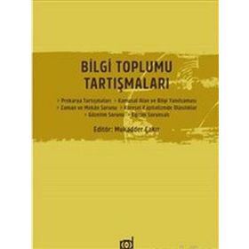 Bilgi Toplumu Tartışmaları - Kolektif