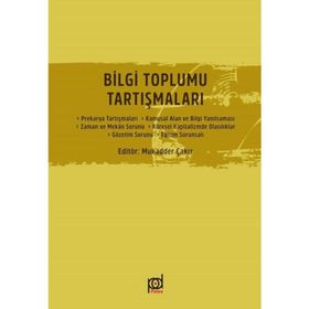 Bilgi Toplumu Tartışmaları - Kolektif